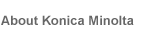 About Konica Minolta